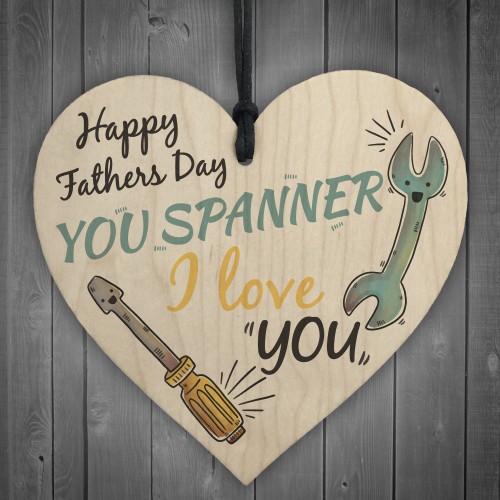 You Spanner Fathers Day Dad Daddy Shabby Chic Wooden Sign