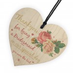 Thank You For Being A Bridesmaid Wooden Hanging Heart Wedding