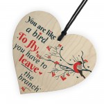 Inspirational You Are Like A Bird Wooden Heart Friendship Signs