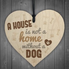 Home Without A Dog Wooden Heart Sign Gift for Dog Animal Lover