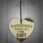 Gardeners Know All The Dirt Wooden Heart Gardening Sign Plaque 