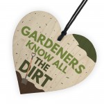 Gardeners Know All The Dirt Wooden Heart Gardening Sign Plaque 