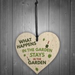 What Happens In The Garden Wooden Heart Plaque Gardening Sign