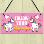 Follow Your Dreams Unicorn Wall Bedroom Plaque Sign Gift