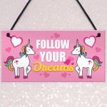 Follow Your Dreams Unicorn Wall Bedroom Plaque Sign Gift