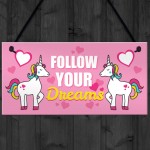 Follow Your Dreams Unicorn Wall Bedroom Plaque Sign Gift