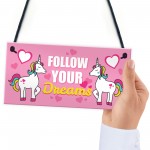 Follow Your Dreams Unicorn Wall Bedroom Plaque Sign Gift