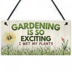 Gardening So Exciting Funny Novelty Garden Sign Shed Plaque Gift