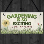 Gardening So Exciting Funny Novelty Garden Sign Shed Plaque Gift