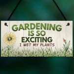 Gardening So Exciting Funny Novelty Garden Sign Shed Plaque Gift