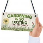 Gardening So Exciting Funny Novelty Garden Sign Shed Plaque Gift