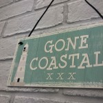 Gone Coastal Shabby Chic Sign Vintage Nautical Seaside Plaques 