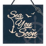 Sea You Soon Nautical Seaside Coastal Beach Plaque Bathroom Sign