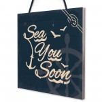 Sea You Soon Nautical Seaside Coastal Beach Plaque Bathroom Sign