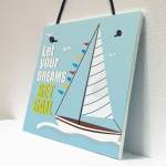 Let Your Dreams Chic Sign Vintage Nautical Seaside Plaques Gifts