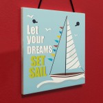 Let Your Dreams Chic Sign Vintage Nautical Seaside Plaques Gifts