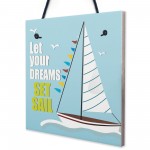 Let Your Dreams Chic Sign Vintage Nautical Seaside Plaques Gifts