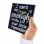 I Can't Say I Love You Enough Hanging Plaque Anniversary Signs