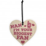 Biggest Fan Wood Heart Sign Gift NANNY NANA NAN GRANNY GRAN