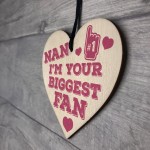 Biggest Fan Wood Heart Sign Gift NANNY NANA NAN GRANNY GRAN