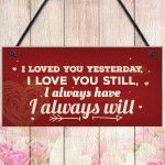 Love You Always Vintage Sign Valentines Anniversary Birthday