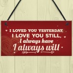Love You Always Vintage Sign Valentines Anniversary Birthday