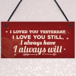 Love You Always Vintage Sign Valentines Anniversary Birthday