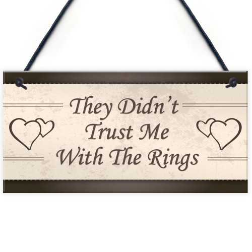 Wedding Decorations Didn't Trust Me Page Boy Reception Plaques