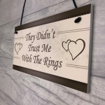 Wedding Decorations Didn't Trust Me Page Boy Reception Plaques