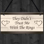 Wedding Decorations Didn't Trust Me Page Boy Reception Plaques