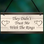 Wedding Decorations Didn't Trust Me Page Boy Reception Plaques