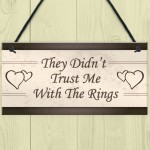 Wedding Decorations Didn't Trust Me Page Boy Reception Plaques
