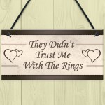 Wedding Decorations Didn't Trust Me Page Boy Reception Plaques