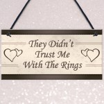 Wedding Decorations Didn't Trust Me Page Boy Reception Plaques