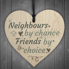 Funny Neighbours By Chance Shabby Chic Wooden Heart Plaque Gifts