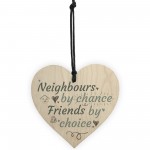 Funny Neighbours By Chance Shabby Chic Wooden Heart Plaque Gifts