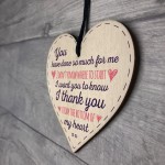 Done So Much For Me Wood Heart Sign Thank You Friendship Gift