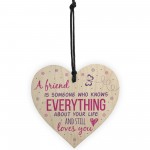 Friends Know Everything Wooden Heart Friendship Plaque Sign Gift