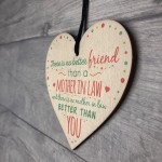 Mother In Law Hanging Heart Friendship Birthday Gift Thanks Sign