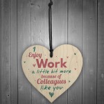 I Enjoy Work Hanging Heart Plaque Work Friendship Colleague Sign