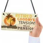 RETIRED Goodbye Tension Hello Pension Funny Happy Retirement