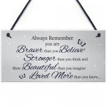 Stronger Inspirational Hanging Plaque Friendship Gift Quote Sign