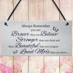 Stronger Inspirational Hanging Plaque Friendship Gift Quote Sign