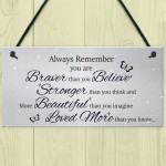 Stronger Inspirational Hanging Plaque Friendship Gift Quote Sign