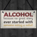 Alcohol Great Stories Novelty Hanging Plaque Friendship Sign 