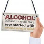 Alcohol Great Stories Novelty Hanging Plaque Friendship Sign 