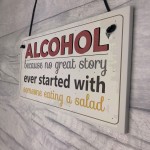 Alcohol Great Stories Novelty Hanging Plaque Friendship Sign 