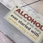 Alcohol Great Stories Novelty Hanging Plaque Friendship Sign 
