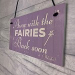 Away With The Fairies Novelty Plaque Novelty Fairy Garden Sign