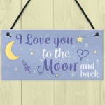 Love You To The Moon And Back Sign Friendship Gift Mum Daddy 